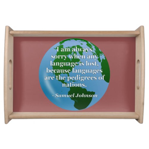 Sorry language lost pedigree Quote Globe Serving Tray