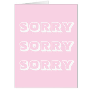 Sorry, light pink white modern bold big apology card
