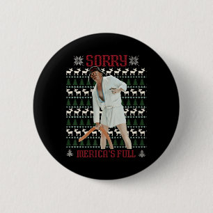 Sorry Merica's Full Funny Trump Ugly Christmas Button
