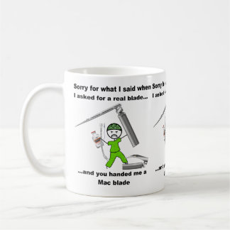 Sorry MIller Blade CRNA Anesthesia Coffee Mug
