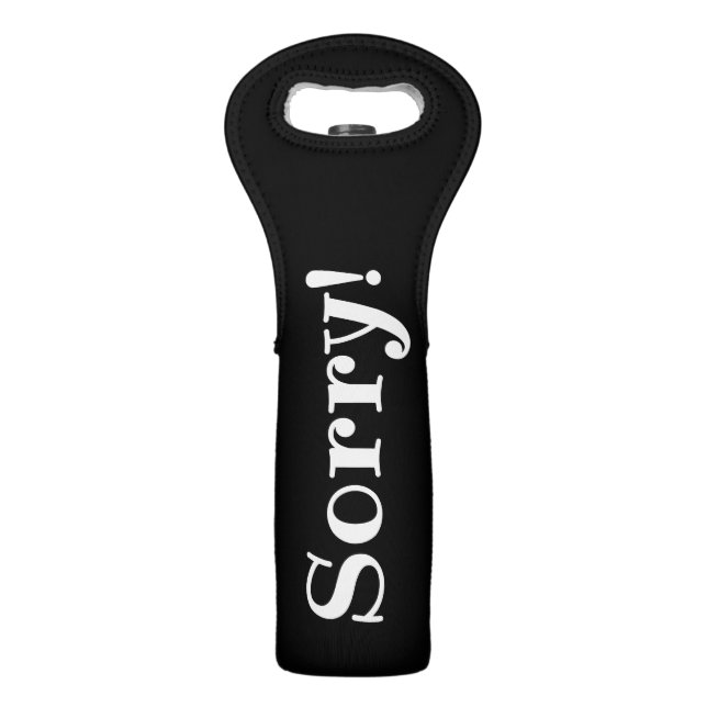 Sorry! Modern Typography Apology Wine Bag (Front)