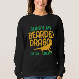 Sorry My Bearded Dragon Ate My Homework Herpetolog Sweatshirt
