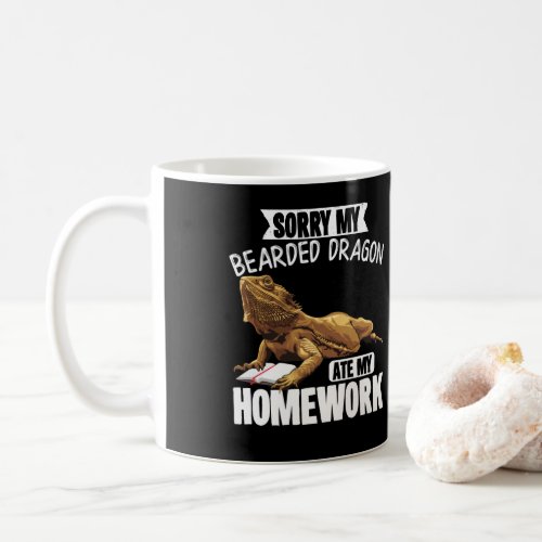 Sorry My Bearded Dragon Ate My Homework  Reptiles Coffee Mug