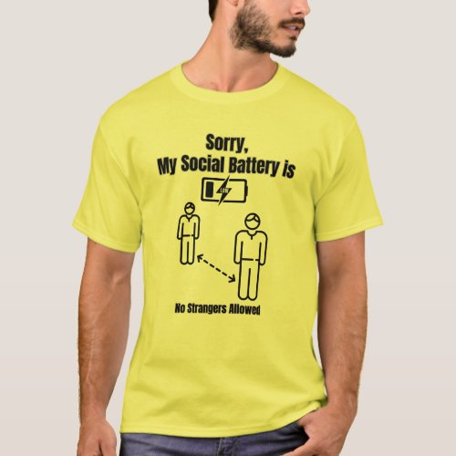 Sorry My Social Battery is Low T_Shirt