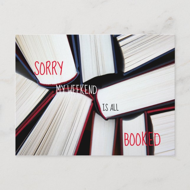 Sorry My Weekend Is All Booked Postcard (Front)
