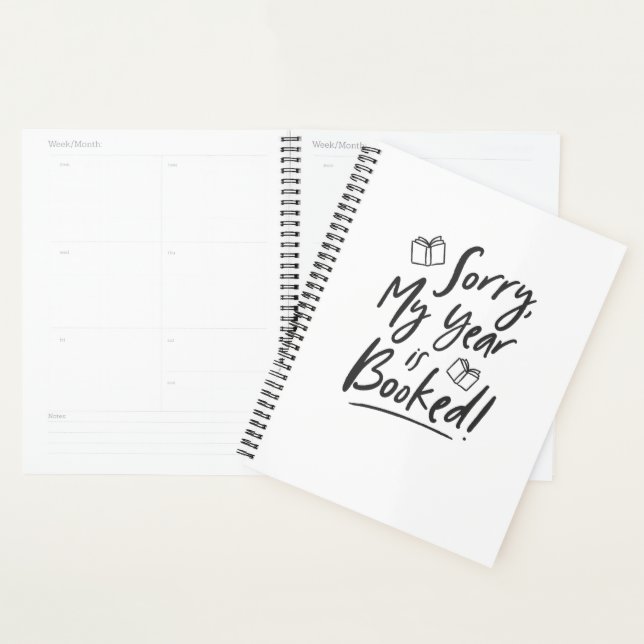 Sorry, My Year is Booked! Planner (Display)