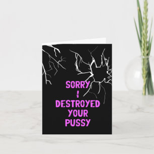 Sorry Naughty Humorous Greeting Card