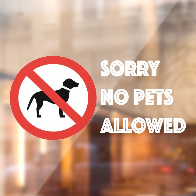 Sorry No Dog Allowed Sign for Storefront Window (Sheet 2)