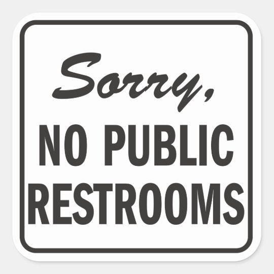 Sorry No Public Restroom Sign Free Printable Printable Word Searches