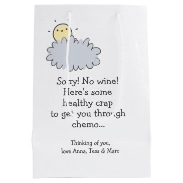 Sorry, no Wine! Healthy Crap Funny Chemo Care