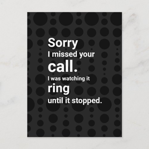 Sorry not sorry I missed your call Postcard