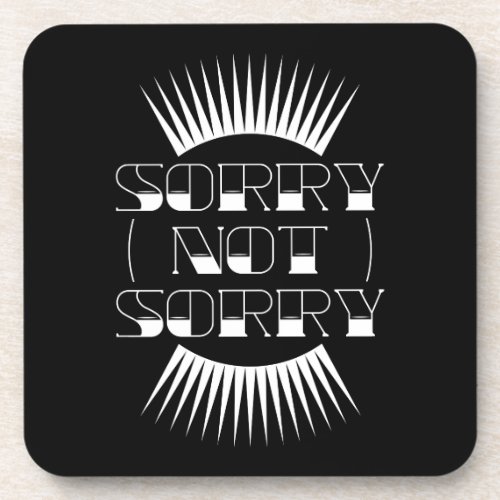 Sorry Not Sorry Retro Typography Beverage Coaster