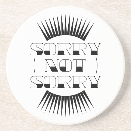 Sorry Not Sorry Retro Typography Coaster