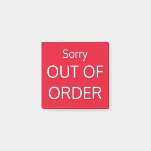 Sorry OUT OF ORDER Post-it Notes