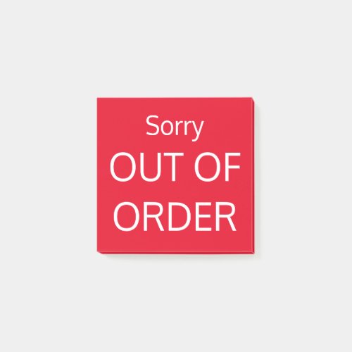 Sorry OUT OF ORDER Post_it Notes