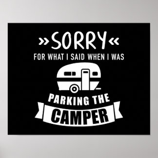 Sorry said parking camper camping Caravan trailer Poster