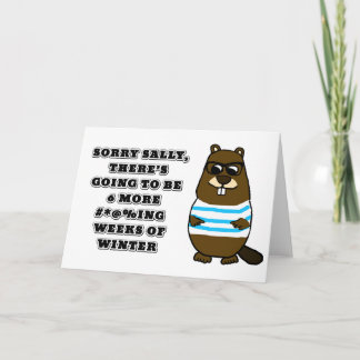 Sorry Sally, 6 more #*@%ing weeks of winter Card