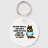 Sorry Sally, 6 more weeks of Winter Keychain (Back)