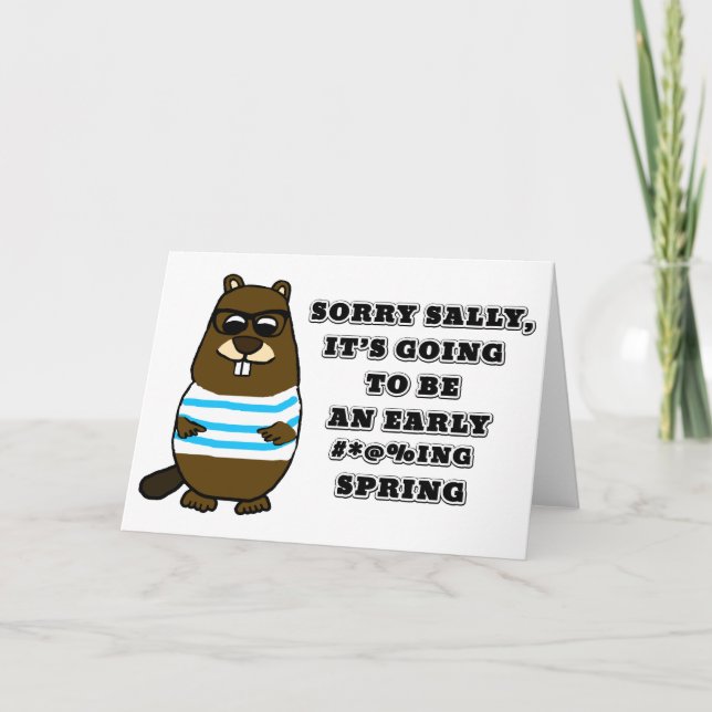 Sorry Sally, early #*@%ing spring Card (Front)