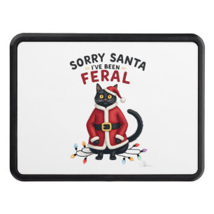 Sorry Santa I've Been Feral Black Cat Christmas Fu Hitch Cover