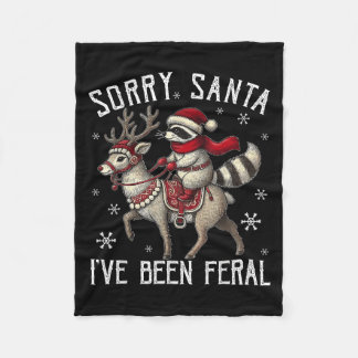 Sorry Santa I've Been Feral Christmas Holiday Racc Fleece Blanket