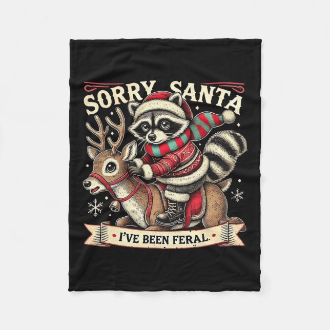 Sorry Santa I've Been Feral Christmas Holiday Recc Fleece Blanket (Front)