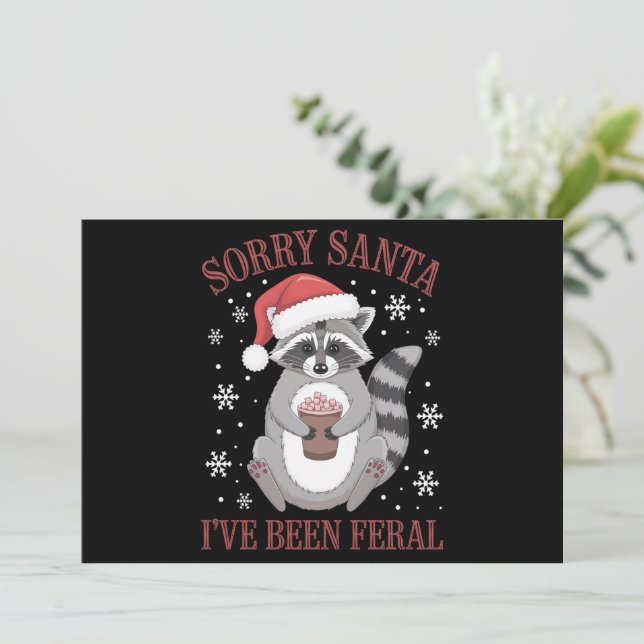Sorry Santa I've Been Feral Christmas Raccoon  Holiday Card (Standing Front)
