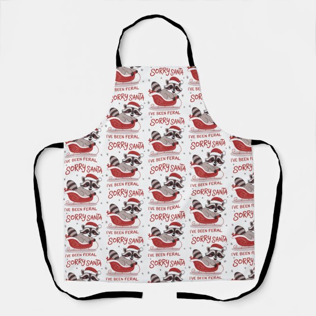 Sorry Santa I've Been Feral Funny Christmas  Apron (Front)