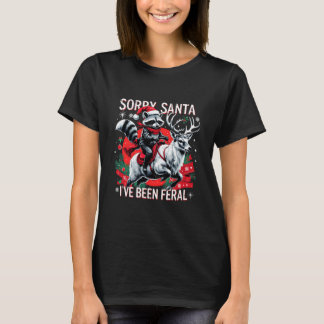 Sorry Santa Ive Been Feral Funny Christmas Art T-Shirt