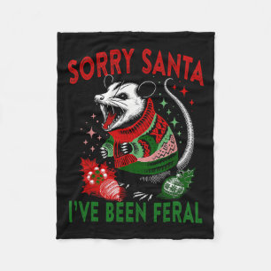 Sorry Santa I've Been Feral Funny Feral Opossum Ch Fleece Blanket
