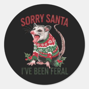 Sorry Santa Ive Been Feral Funny Feral Opossum Chr Classic Round Sticker