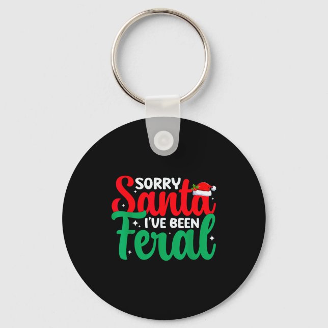 Sorry Santa I've Been Feral Funny Retro Christmas  Keychain (Front)