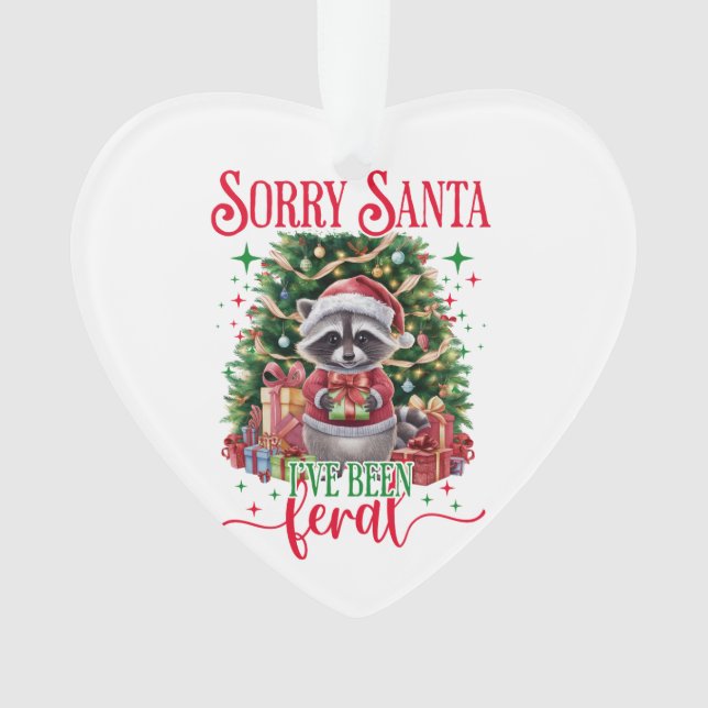 Sorry Santa I've Been Ornament (Front)