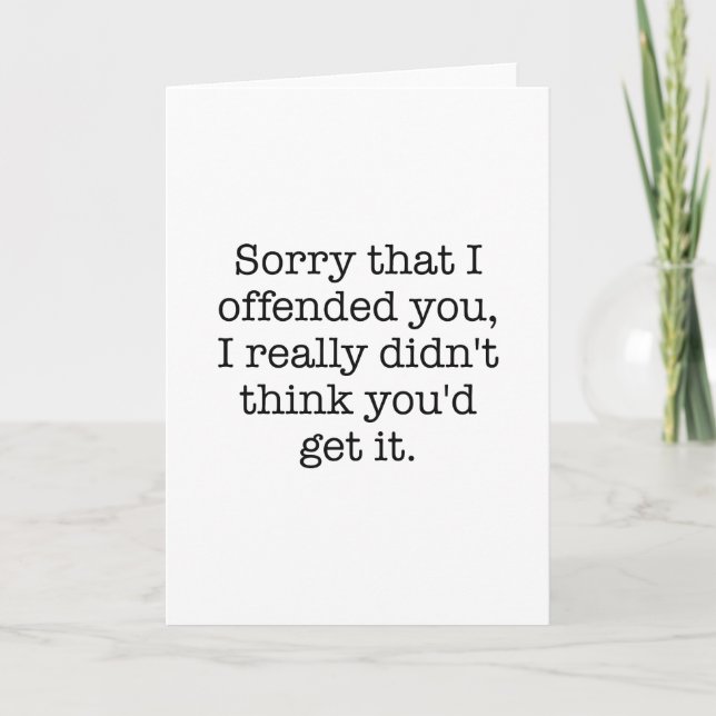 Sorry That I Offended You Card (Front)