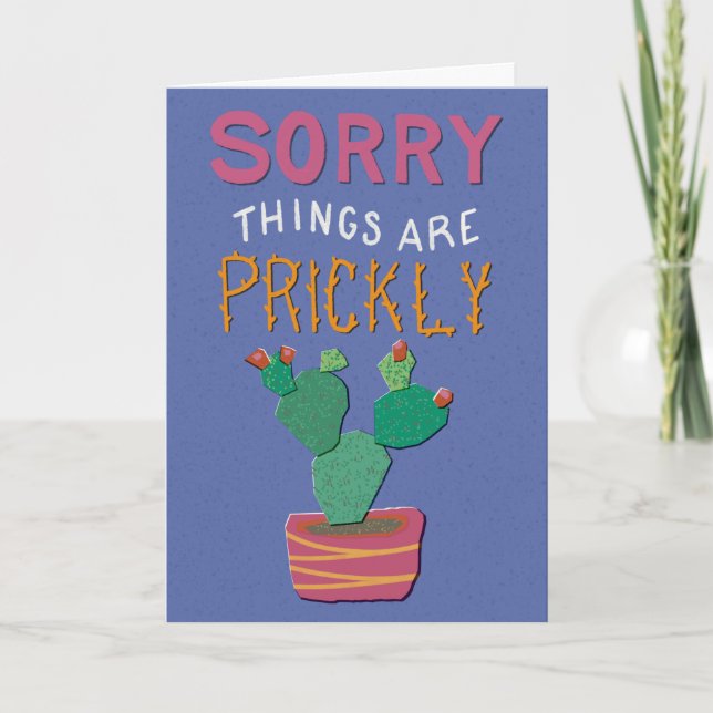 Sorry Things Are Prickly Cactus Get Well Card (Front)