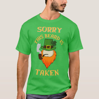 Sorry This Beard Is Taken 4 T-Shirt