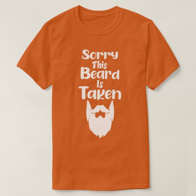 Sorry This Beard is Taken Funny Country Retro Gift T-Shirt (Design Front)