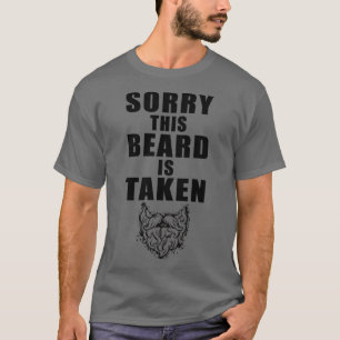 Sorry This Beard is Taken Funny Valentines Day Gif T-Shirt