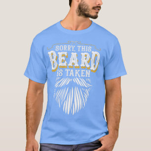 Sorry This Beard is Taken Retro Country Style Happ T-Shirt