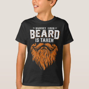 Sorry This Beard Taken Husband Dad Funny Bearded ( T-Shirt