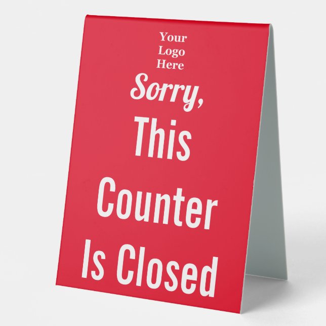 Sorry This Counter is Closed Red Your Logo 2 sides Table Tent (Front)