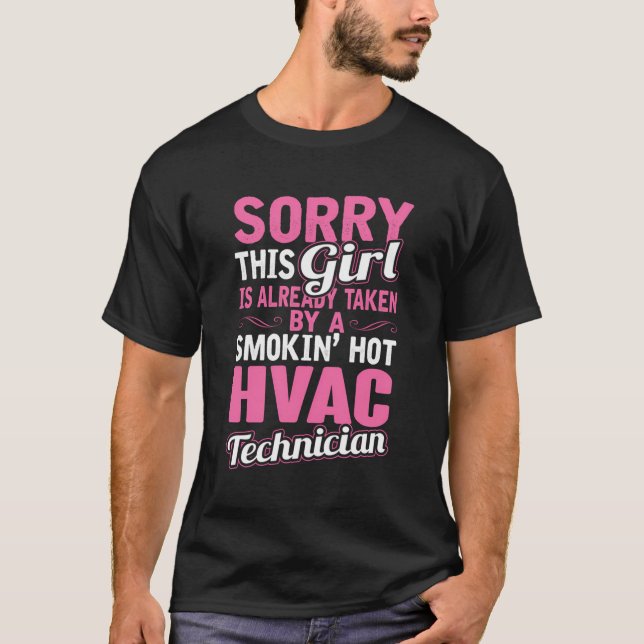 Sorry This Girl Is Taken By A Hvac Technician Hood T-Shirt (Front)