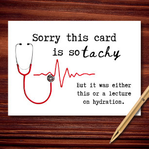 Sorry This Is So Tachy Funny Healthcare Birthday Card