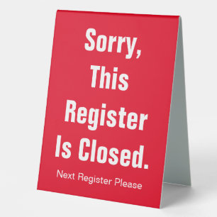 Sorry This Register Is Closed Next Register Red Table Tent