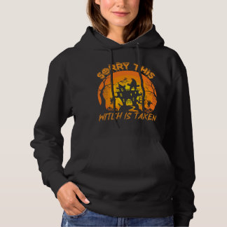 Sorry This Witch is Taken Hoodie