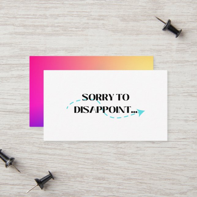 Sorry To Disappoint Calling Card (Front/Back In Situ)