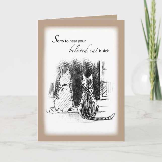 Sorry to Hear Cat is Sick, Cat & Dog Looking Out W Card (Front)