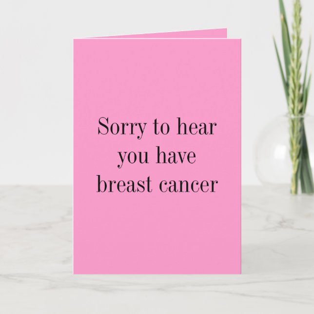Sorry to hear you have breast cancer card (Front)