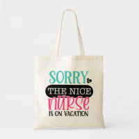 Sorry To Nice Nurse Is On Vacation