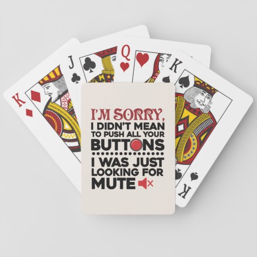 Sorry To Push All Your Buttons Funny Sarcasm Playing Cards